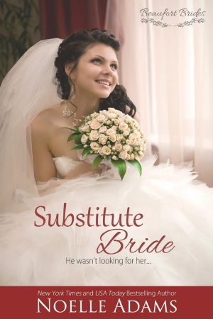 [Beaufort Brides 02] • Substitute Bride